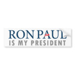 Ron Paul is My President Bumper Sticker