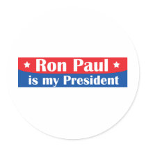 Ron Paul is my President Round Stickers