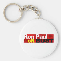 Ron Paul or Bust! Key Chain