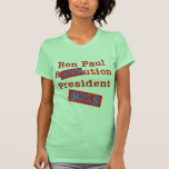 Ron Paul R LOVE ution! Revolution 2012! T-shirts