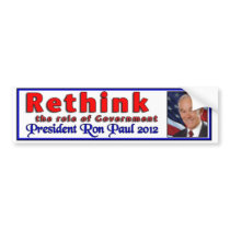 Ron Paul: Rethink role of Gov. Bumper Stickers