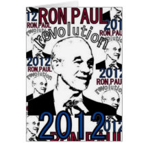 Ron Paul Revolution 2012 Greeting Card