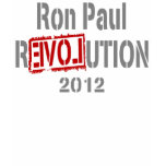 Ron Paul Revolution 2012 T Shirts