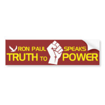 Ron Paul Speaks Truth to Power Bumper Sticker
