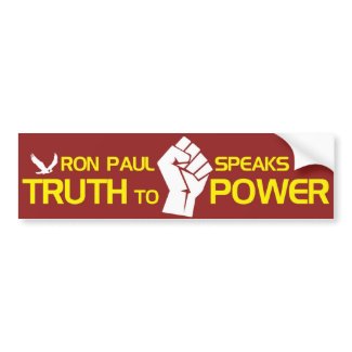 Ron Paul Speaks Truth to Power bumpersticker