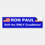 RON PAUL, Still the ONLY Candidate Bumper Stickers