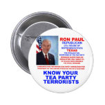 Ron Paul Tea Party Terrorist Republican Texas Pin