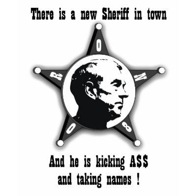 Ron Paul, the new sheriff in town Shirts by infospill