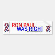 Ron Paul was Right! Bumper Sticker. bumper stickers