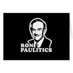 Ron Paulitics Greeting Card