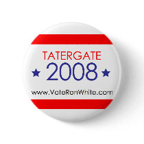 Ron White "TaterGate 2008" button by VoteRonWhite Ron White "TaterGate 2008" button