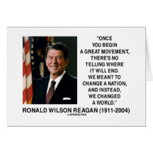 Ronald Reagan Great Movement Changed A World Cards