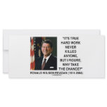 Ronald Reagan Hard Work Why Take The Chance? Rack Card