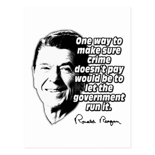 Ronald Reagan Quote Make Sure Crime Doesn't Pay Postcards
