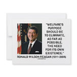 Ronald Reagan Welfare's Purpose Eliminate Need Personalized Announcements