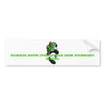 RONNIE BOPS BUMPER STICKER1