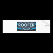 Roofer Marquee bumper stickers