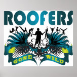 Roofers Gone Wild Posters