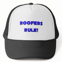 Roofers Rule! hats