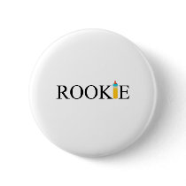 Rookie (Bottle) buttons by CelebrationZazzle Rookie (Bottle) buttons