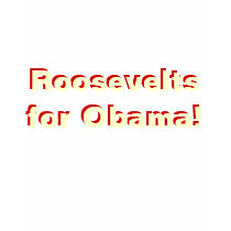 Roosevelts for Obama! t-shirts