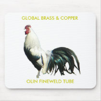 Rooster GLOBAL BRASS & COPPER, OLIN FINEWELD TUBE mousepads