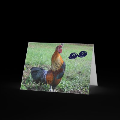 Rooster Humorous 80th Birthday Greeting Card by SmilinEyesTreasures
