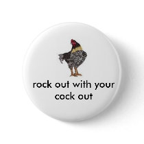 rooster, rock out with your cock out buttons by trox1978 rooster, rock out with your cock out buttons