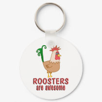 Roosters are Awesome keychains