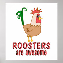 Roosters are Awesome Print