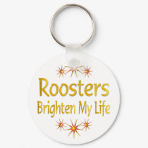 Roosters Brighten My Life keychains