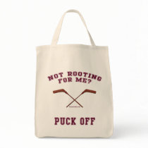 Root For Me Or Puck Off Hockey Tote Bags