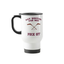 Root For Me Or Puck Off Hockey Mug