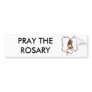rosary, PRAY THE ROSARY Bumper Sticker