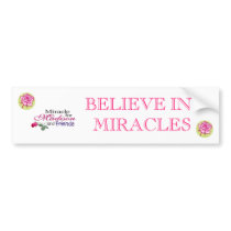 ROSE 1, ROSE 1, madisonandfriends, BELIEVE IN M... Bumper Stickers