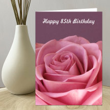 Rose 85th Birthday Card