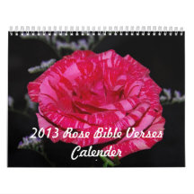 Rose Bible Verses 2013 Calendar