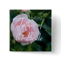 Rose :: Father of the Bride Wedding Button