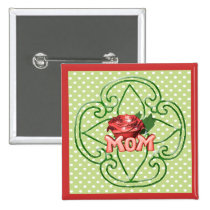 Rose For Mom Buttons buttons