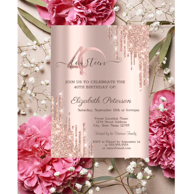 Rose Gold Glitter Drips Rose Gold 40th Birthday Invitation Zazzle