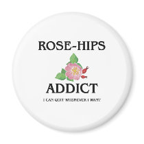 Rose-Hips Addict magnets by foodshirts Rose-Hips Addict magnets