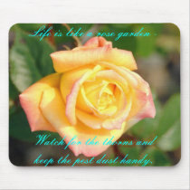 rose, Life is like a rose garden - Watch for th... mousepads