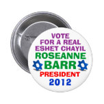 Roseanne Barr for President button