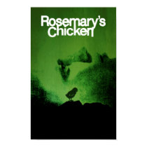 ROSEMARY'S CHICKEN posters by kp13art ROSEMARY'S CHICKEN posters