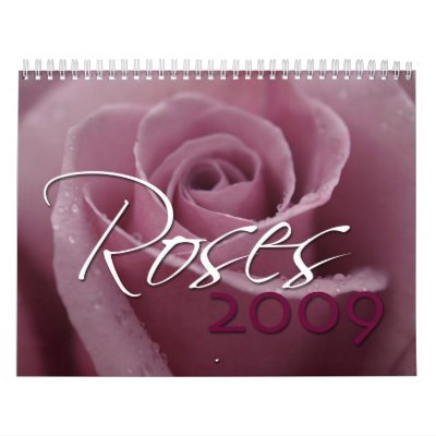 Roses 2009 calendars by bishaphoto