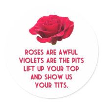 Roses Are Awful Round Stickers