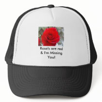 Rose's are red & I'm missing You! hats by Zazzlebe Rose's are red & I'm missing You! hats