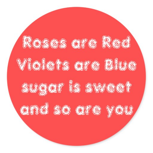 roses-are-red-violets-are-blue-sugar-is-sweet-a-classic-round