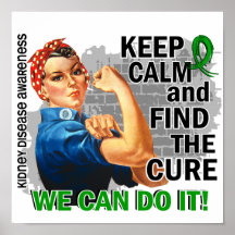 Rosie Keep Calm Kidney Disease.png Print