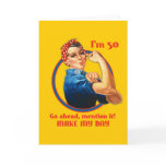 Rosie Riveter 50th Birthday Card